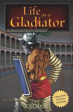 Life as a Gladiator