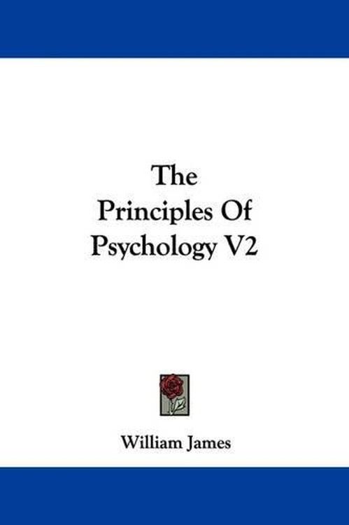 The Principles of Psychology V2