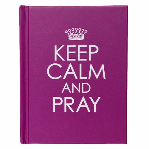 Keep Calm and Pray