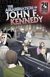 The 24 Hour History Assassination of John F. Kennedy November 22 1963
