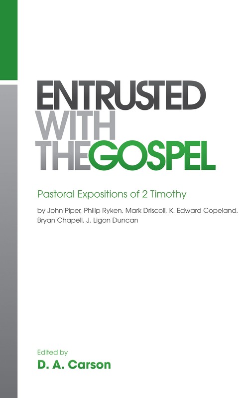 Entrusted with the Gospel