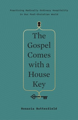 The Gospel Comes with a House Key