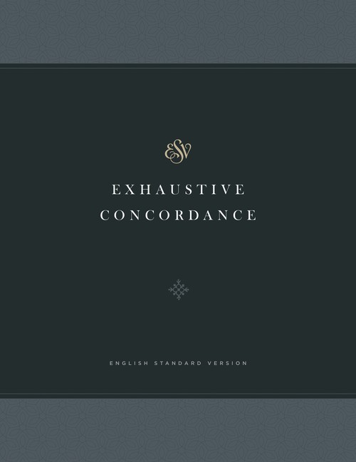 ESV Exhaustive Concordance