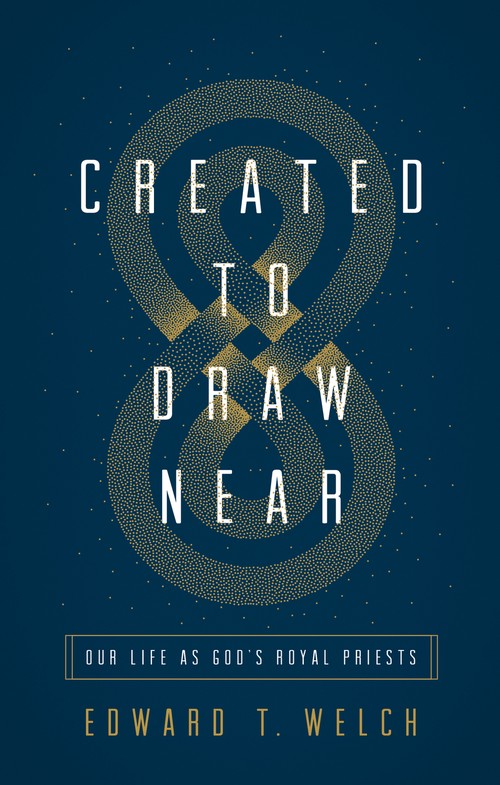 Created to Draw Near