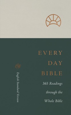 ESV Every Day Bible