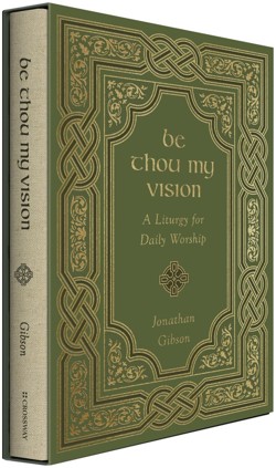 Be Thou My Vision