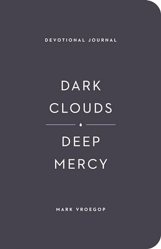 Dark Clouds, Deep Mercy