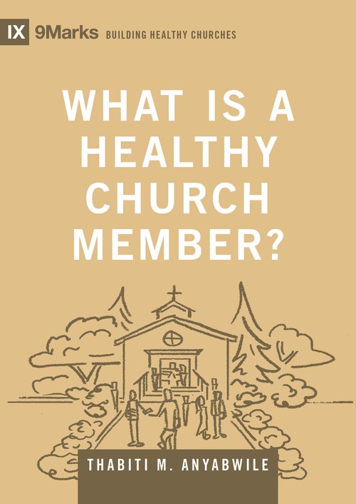 What Is a Healthy Church Member?