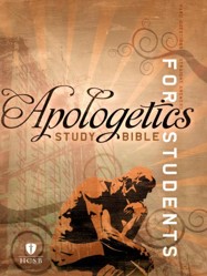 Apologetics Study Bible For Students, Trade Paper