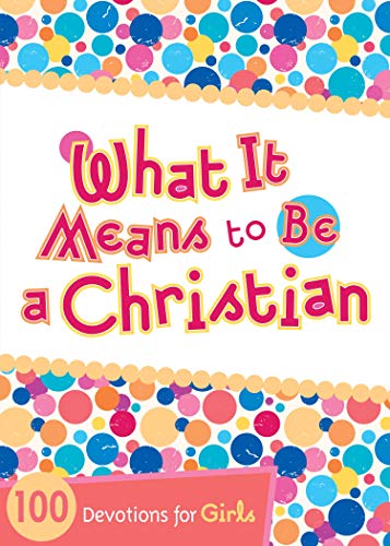 What It Means to Be a Christian