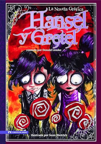 Hansel Y Gretel: La Novela Grafica (Hansel and Gretel: The Graphic Novel)