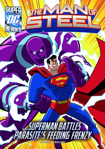 Man of Steel Superman Battles Parasites Feeding Frenzy