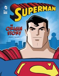 Superman An Origin Story