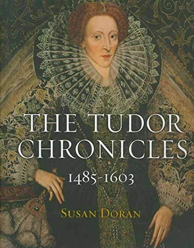 The Tudor Chronicles 1485-1603