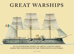 Great Warships : An Illustrated Guide to Great Sai