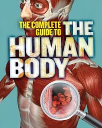 The Complete Guide to the Human Body