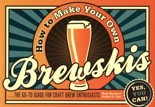 How to Make Your Own Brewskis
