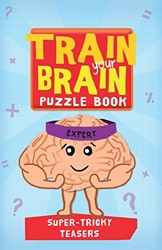 Train Your Brain: Super Tricky Teasers