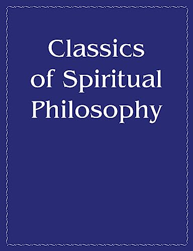 Classics of Spiritual Philosophy and the Present
