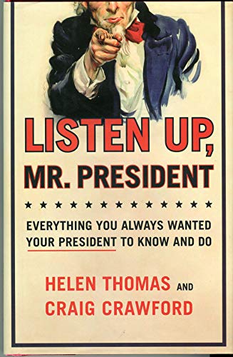 Listen Up, Mr. President