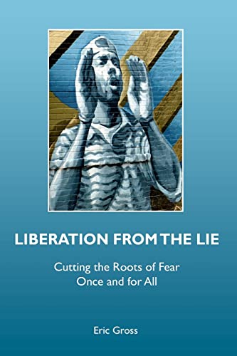 Liberation from the Lie