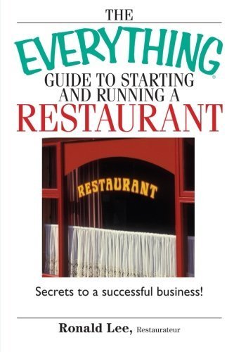 The Everything Guide to Starting and Running a Restaurant