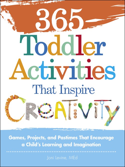 365 Toddler Activities That Inspire Creativity