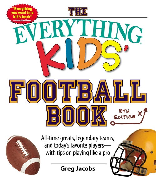 The Everything Kids' Football Book