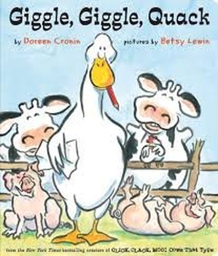 Doreen Cronin Set of 2 Children's Picture Books (Click, Clack, Moo Cows That Type (Caldecott Honor Book) ~ Giggle, Giggle, Quack)