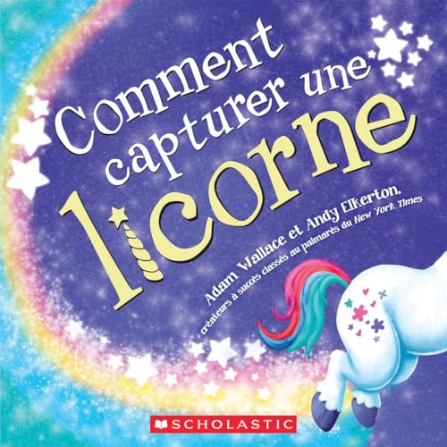 Comment Capturer Une Licorne