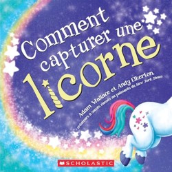 Comment Capturer Une Licorne