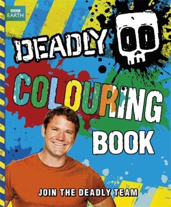 Steve Backshall's Deadly series: Deadly Colouring Book
