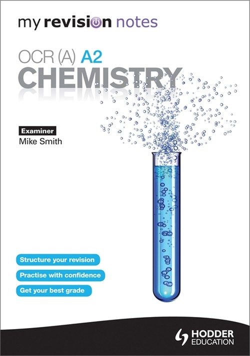 My Revision Notes: OCR (A) A2Chemistry