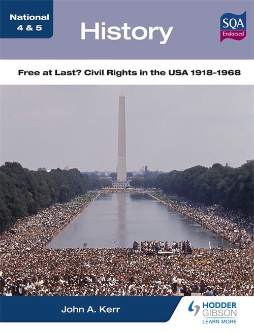 National 4 & 5 History: Free at Last? Civil Rights in the USA 1918-1968