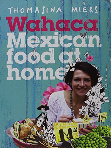 Wahaca Mexican Food at Home