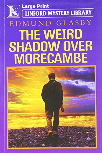 The Weird Shadow Over Morecambe