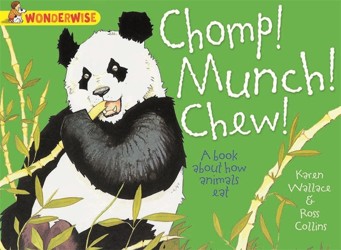 Chomp! Munch! Chew!: A book about how animals eat