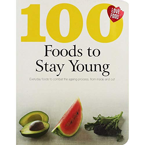100 Foods to Stay Young