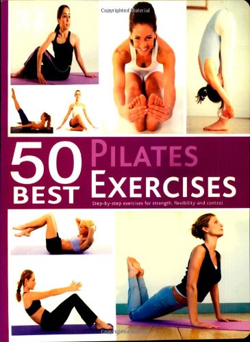 50 Best... Pilates Exercises
