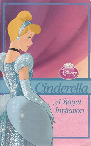 Disney Princess Chapter Book: Cinderella - the Royal Invitation