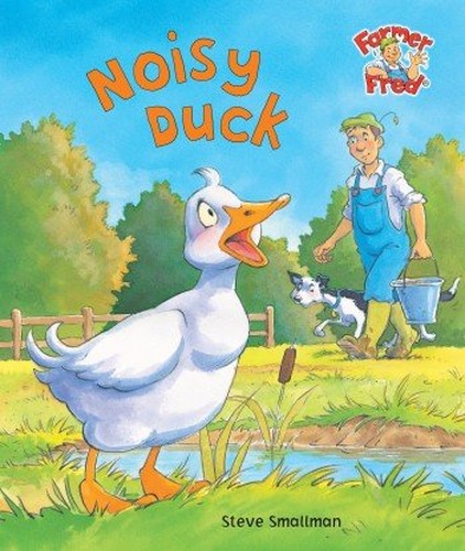 Noisy Duck (Farmer Fred Stories)