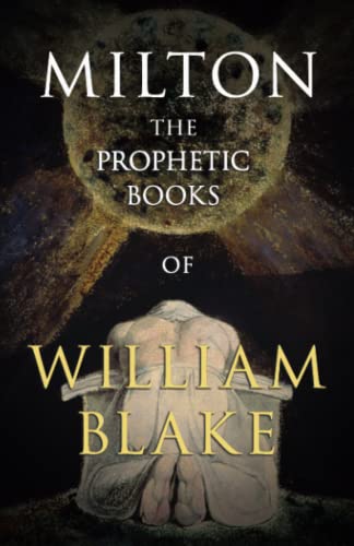 The Prophetic Books of William Blake