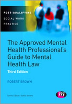 The Approved Mental Health Professionals Guide to Mental Health Law