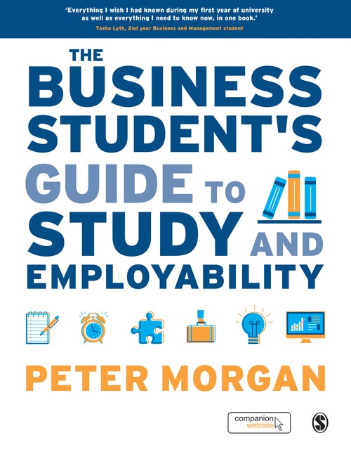 The Business Students Guide to Study and Employability