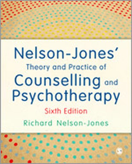Nelson-Jones Theory and Practice of Counselling and Psychotherapy