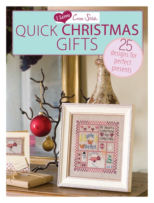 I Love Cross Stitch Quick Christmas Gifts