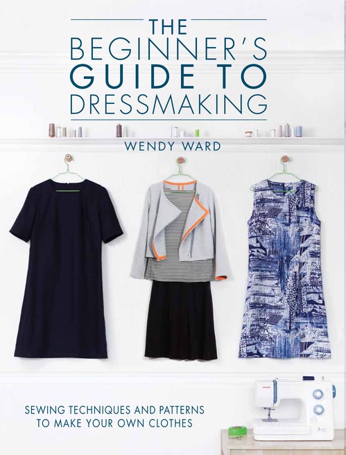 The The Beginners Guide to Dressmaking