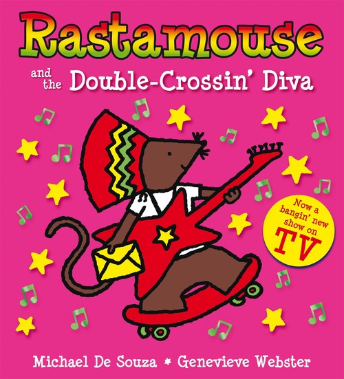 Rastamouse and the Double-Crossin' Diva
