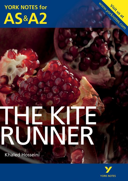 The Kite Runner: York Notes AS & A2 - for 2027, 2028 exams
