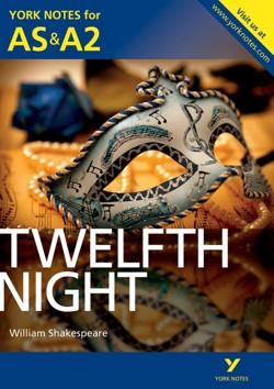 Twelfth Night: York Notes AS & A2 - for 2027, 2028 exams